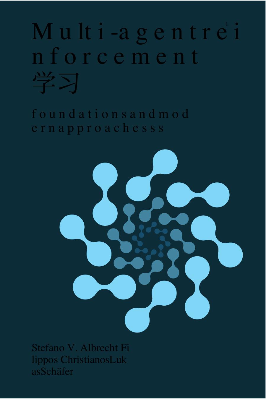 Multi-Agent Reinforcement Learning: Foundations and Modern Approaches